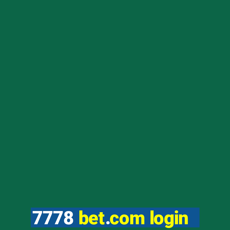 7778 bet.com login